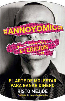 #Annoyomics: El arte de molestar para ganar dinero (Gestión 2000)