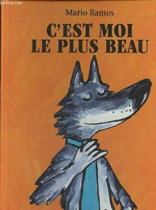 C'est moi le plus beau