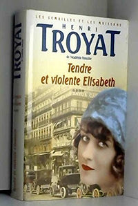 Tendre et violente Élisabeth (Les semailles et les moissons.)