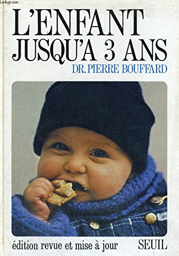 L'enfant jusqu'à trois ans
