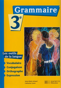 Les Outils de la langue : Grammaire, 3e