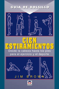 GUÍA DE BOLSILLO. CIEN ESTIRAMIENTOS (GUIA DE BOLSILLO)