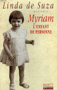 Myriam, l'enfant de personne