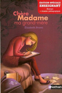 Chère Madame ma grand-mère