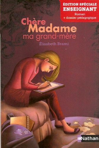 Chère Madame ma grand-mère