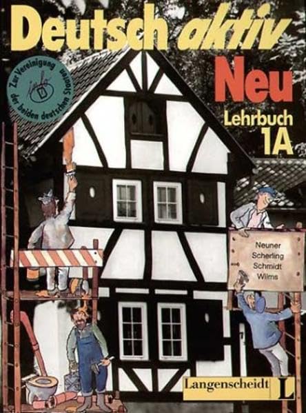 Deutsch Aktiv Neu. Lehrbuch 1a