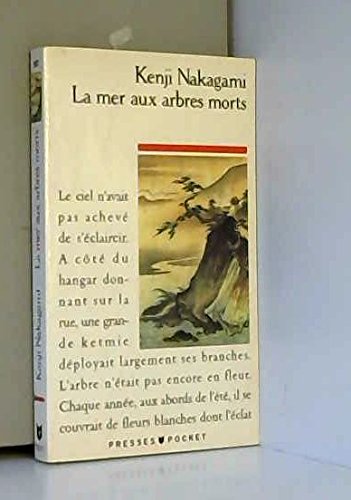 La mer aux arbres morts / roman