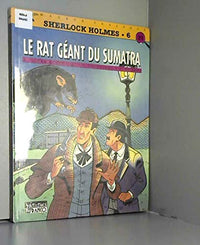 Sherlock Holmes Tome 6 : Le Rat Geant