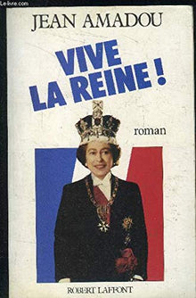 VIVE LA REINE