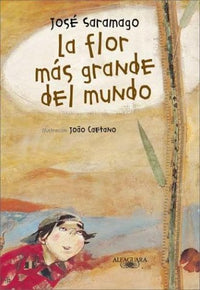 Flor mas grande del mundo, la (Historias Para Dormir)
