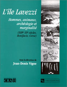 Ile Lavezzi. Animaux, archéologie et marginalité