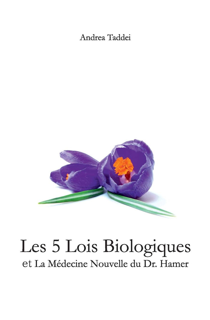 Les 5 lois biologiques et la médecine nouvelle du Dr. Hamer