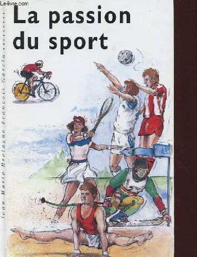 La passion du sport