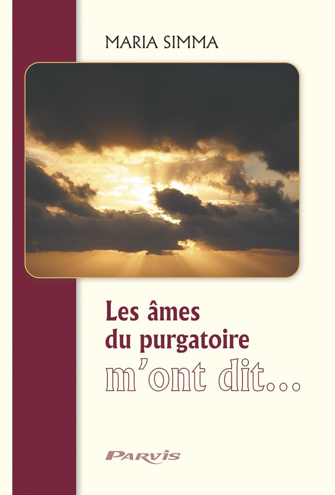 Les âmes du purgatoire m'ont dit...