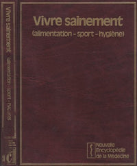 Vivre sainement (Alimentation -Sport -Hygiene)
