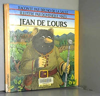 L'histoire véridique de Jean de l'Ours