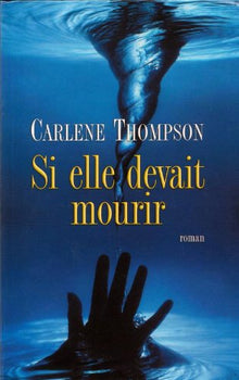 Si elle devait mourir