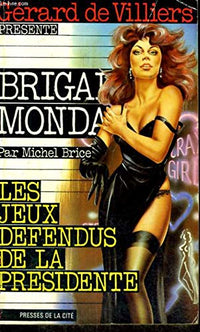 Les jeux défendus de la Présidente