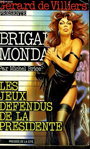 Les jeux défendus de la Présidente