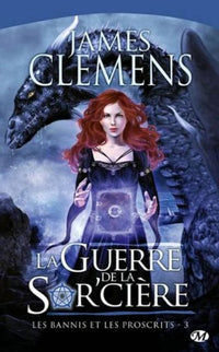 La guerre de la Sorciere (Les bannis et les proscrits 3)
