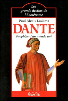 Dante : Prophète d'un monde uni