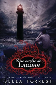 Une nuance de vampire 4: Une ombre de lumière