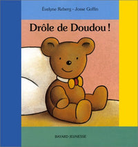 Drôle de doudou - Sélection du Comité des mamans Printemps 2002 (0-3 ans)