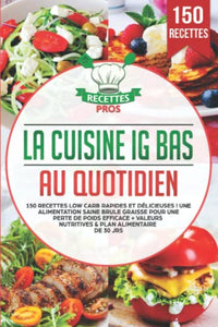 La cuisine IG bas au quotidien