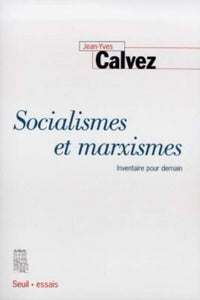 Socialismes et Marxismes. Inventaire pour demain