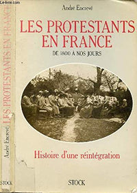 Les protestants en France de 1800 à nos jours