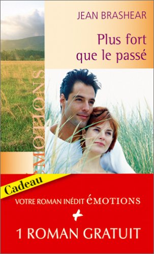 Plus fort que le passé - Une deuxième vie