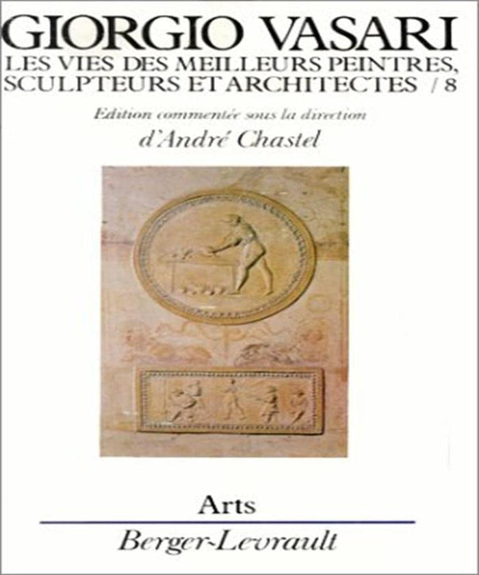 Les Vies des meilleurs peintres, sculpteurs et architectes, tome 8