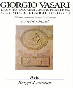 Les Vies des meilleurs peintres, sculpteurs et architectes, tome 8
