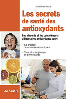 Les secrets de santé des antioxydants
