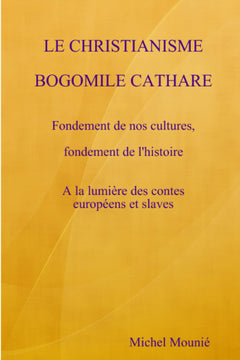 Le christianisme bogomile cathare