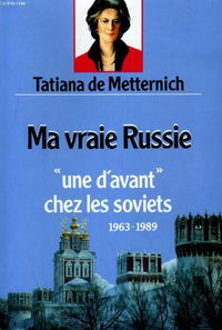 Ma vraie russie : "une d'avant" chez les soviets : 1963-1989