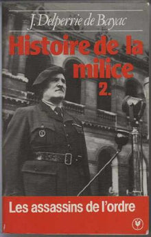 Histoire de la Milice, tome 2, 1918-1945