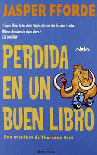 PERDIDA EN UN BUEN LIBRO: SERIE: THURSDAY NEXT (2º VOLUMEN): 00000 (NOVA)