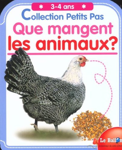 Collection Petits Pas : Que mangent les animaux ? (3-4 ans)