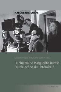Le cinéma de Marguerite Duras : l'autre scène du littéraire ?