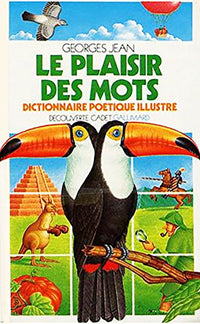 Le Plaisir des mots Dictionnaire poetique illustre