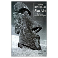 AKU AKU LE SECRET DE L ILE DE PAQUES