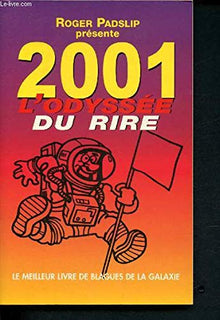 2001 l'odyssee du rire (le meilleur livre de blagues de la galxie)