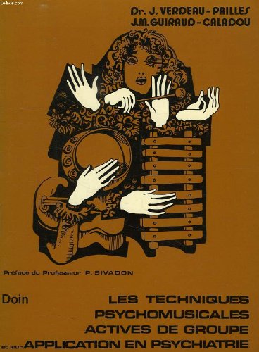 Les Techniques psychomusicales actives de groupe et leur application en psychiatrie