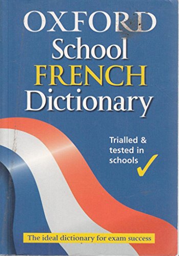 Oxford School French Dictionary