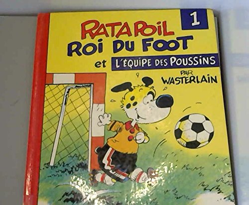 Ratapoil roi du foot et equipe