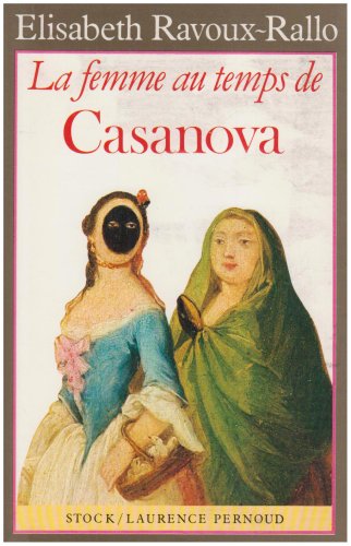 La femme au temps de Casanova