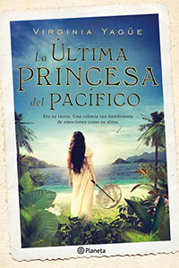 La última princesa del Pacífico (Autores Españoles e Iberoamericanos)
