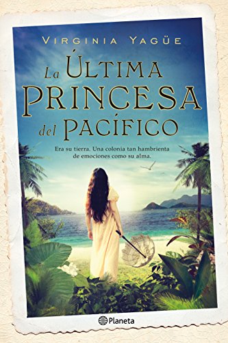 La última princesa del Pacífico (Autores Españoles e Iberoamericanos)