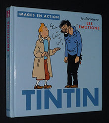Tintin Je Decouvre Les Emotions